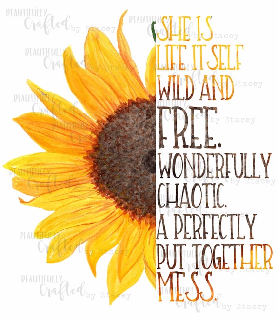 Download Free Sunflower Png Sublimation She Is Life Itself Half Sunflower Etsy SVG Cut Files