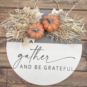 Fall door hanger, Door Hanger, Door Decor, Door Sign, Thanksgiving Door Hanger, Gather and Be Grateful Door hanger, Thanksgiving Decor