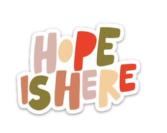 Hope sticker | Inspirational stickers & decals | Have hope | Be hopeful decal