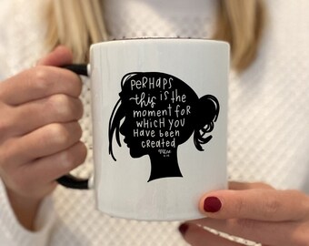 Bible verse Esther 4:14 coffee mug | Perhaps you were born for such a time as this | Christian coffee cup