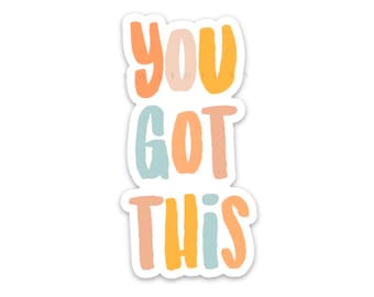 Inspirational quote stickers | Waterproof vinyl decals | You got this