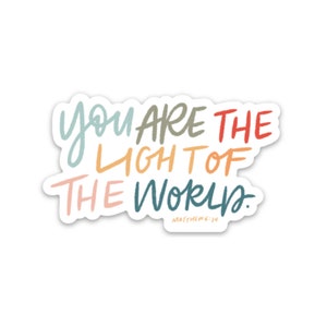Be a light sticker | You are the light of the world | Matthew 5:14 decal | Christian stickers