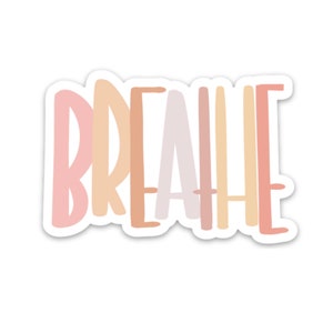 Breathe Magnet: Inspirational Self Care Quote (3.0 x 2.04 inches)