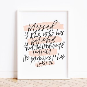 Luke 1 45, Blessed Is She Who Believed Sign, Religious Gifts For Women, Faith Decor, Christian Birthday Gift, Religious Prints, Digital Art