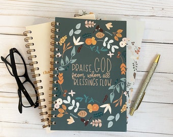 Spiral notebooks | Soft cover journal | Faith notebook | Praise God from whom all blessings flow