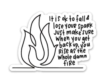 Feminist sticker quote | Inspirational saying | Positive stickers | Fire decal