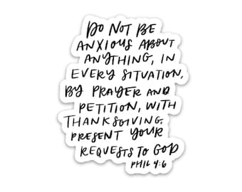 Bible verse sticker | Philippians 4:6 decal | Christian stickers | Do not be anxious