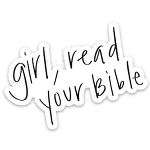 Girl read your Bible sticker | Christian faith stickers | Bible verse scripture quote decals