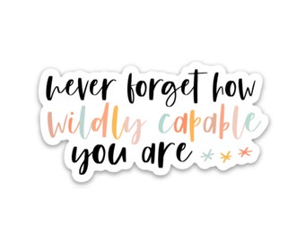 Wildly capable magnet | Inspirational quote magnet | Self care fridge magnet