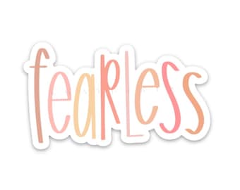 Fearless sticker | No fear decal | Do not be afraid sticker