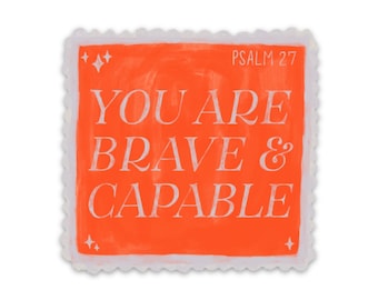 Sticker quotes | Inspirational decals | Waterproof stickers | Brave & capable | Be brave sticker
