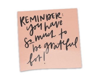 Gratitude sticker | Be grateful decal | Thankful grateful blessed | Sticky note design