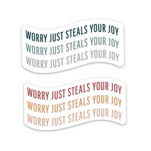 Worry steals joy sticker | Do not worry stickers | Inspirational quotes