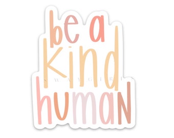 Be a Kind Human Magnet: Waterproof Car or Fridge Decor