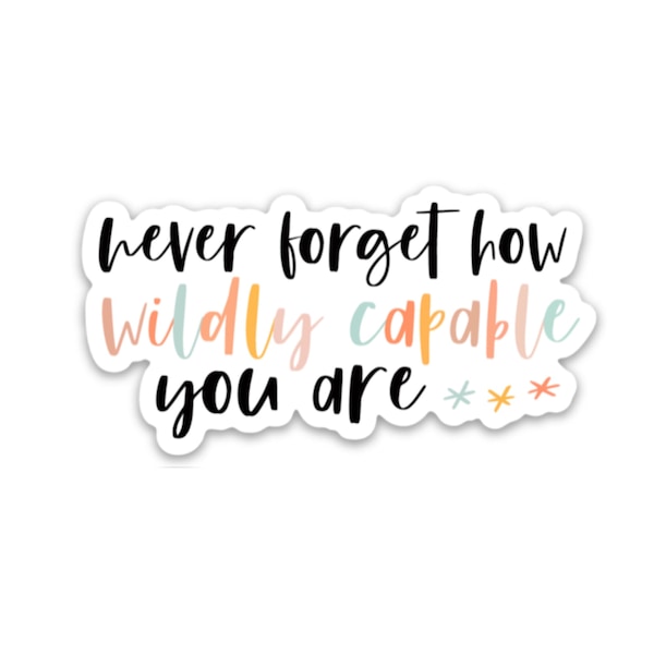 Sticker quotes | Inspirational decals | Waterproof stickers | Wildly capable