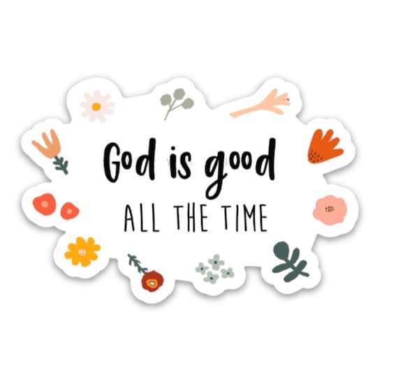 God is Good Sticker Religious Quotes Christian Stickers Faith Stickers 