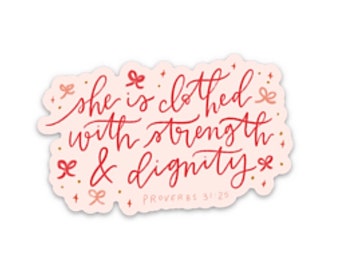 Christian sticker | She is clothed with strength & dignity | Proverbs 31 25 decal | Faith stickers