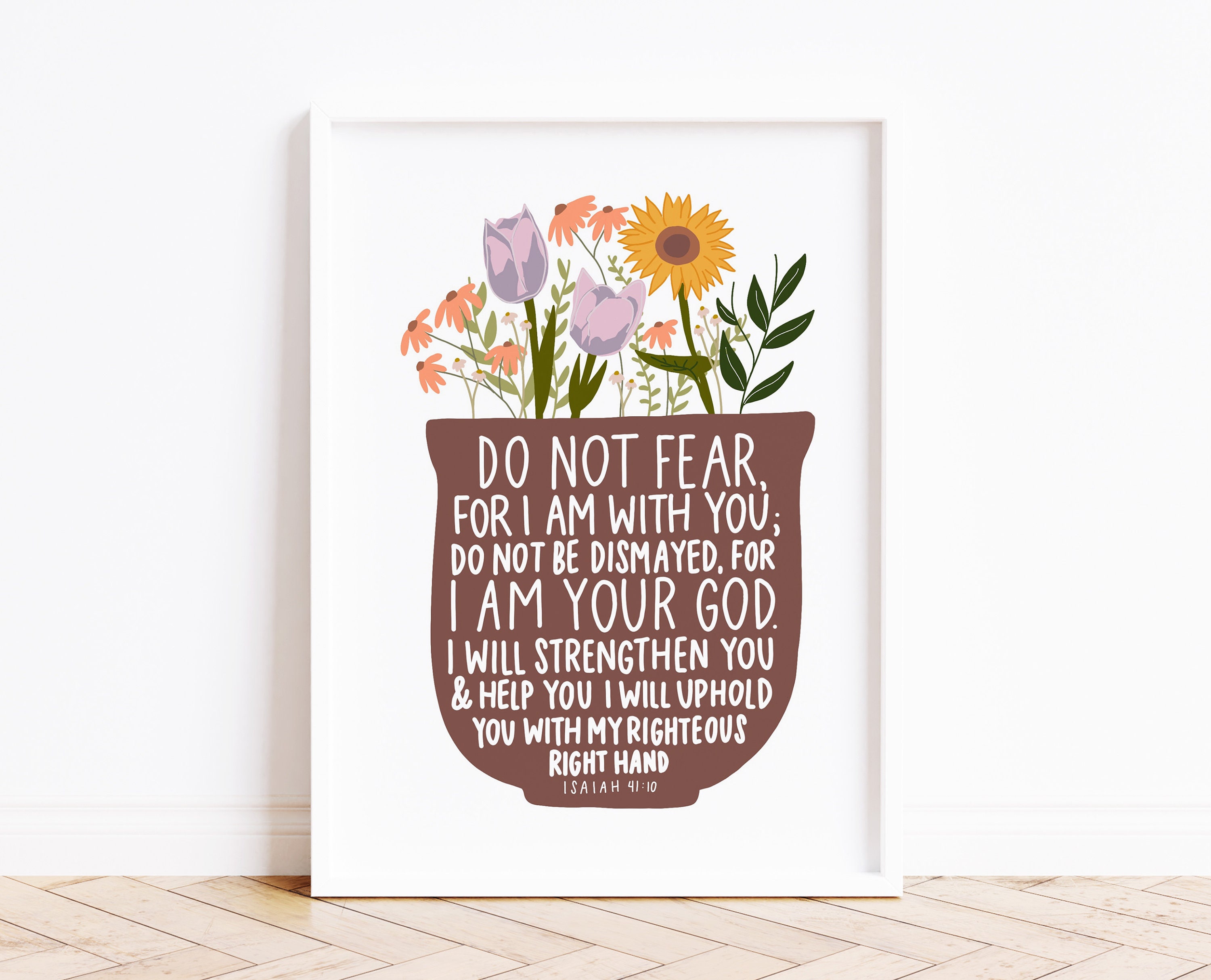 Isaiah 41 10 Print, Christian Wall Art Printable, Faith Wall Art Home, Scripture Gifts For Her, Floral Scripture Art, Office Decor, Download