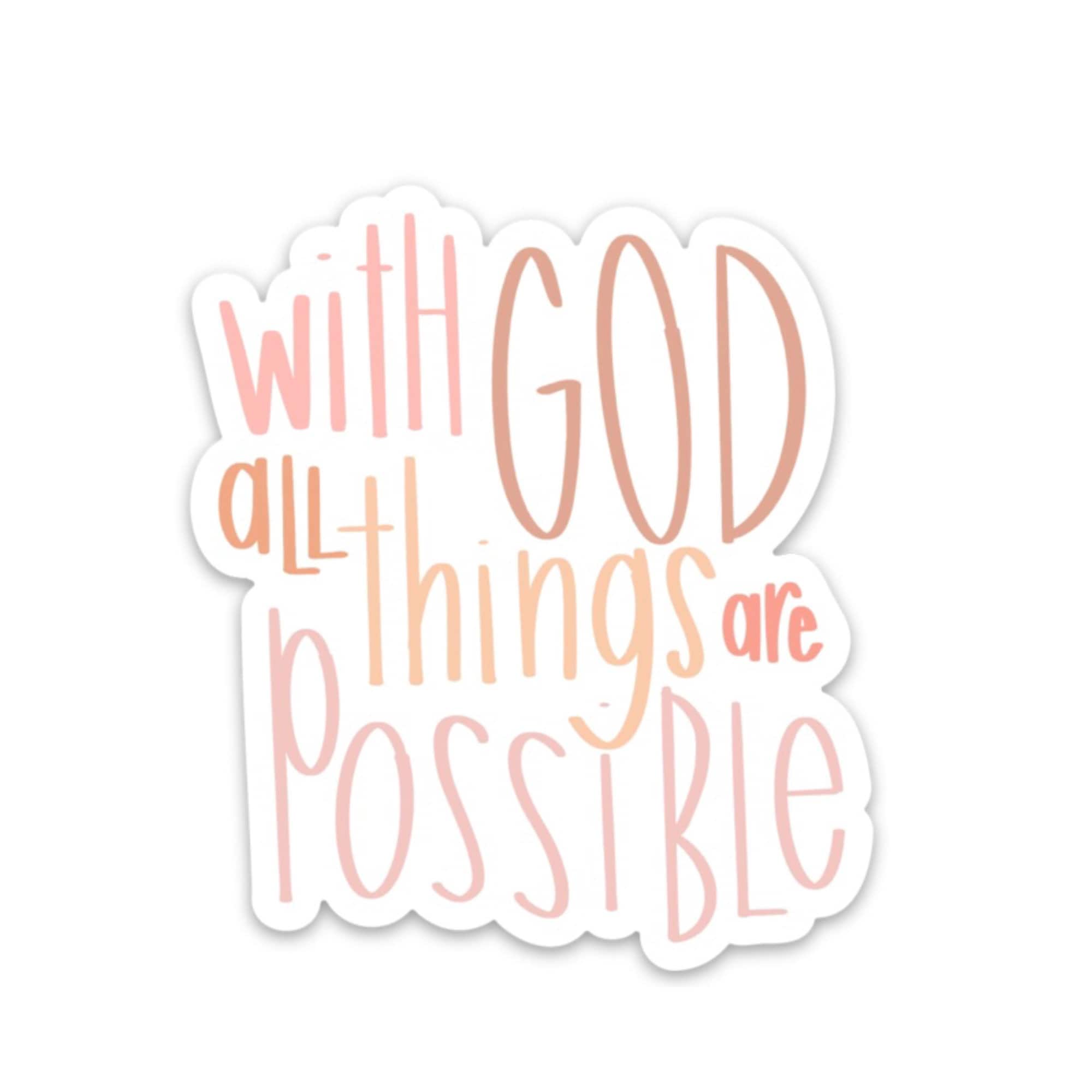 Christian Sticker With God All Things Are Possible Faith Decals Matthew  19:26 