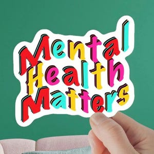 Mental Health Matters Sticker: Waterproof Laptop Decal