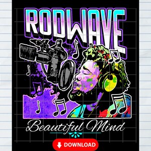 May include: A colorful graphic design featuring a person with a microphone and headphones. The text "Rodwave" and "Beautiful Mind" are included in the design.