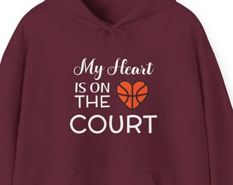 Basketball, My Heart is on the Court, Heavy Blend Hooded Sweatshirt