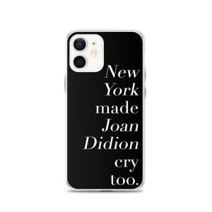 Funda para iPhone inspirada en Joan Didion &quot;Nueva York también hizo llorar a Joan Didion&quot;.