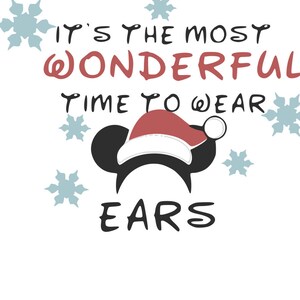 It&#39;s the most wonderful time to wear ears svg