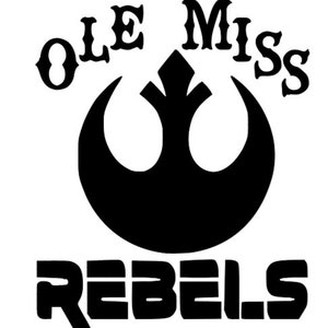 May include: Black and white graphic of the Rebel Alliance symbol with the text "Ole Miss Rebels" above it.