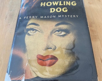 The Case of the Howling Dog-A Perry Mason Mystery by Erle Stanley Gardner. First Triangle Book Edition.