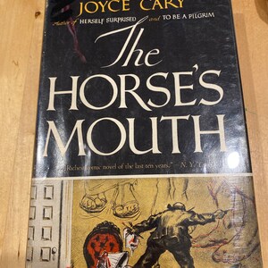 The Horses Mouth by Joyce Cary, First Edition
