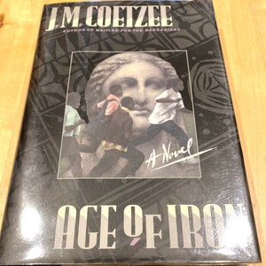 Age of Iron by J.M. Coetzee First Edition