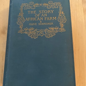 The story of an African Farm by Olive Schreiner. Authors Edition