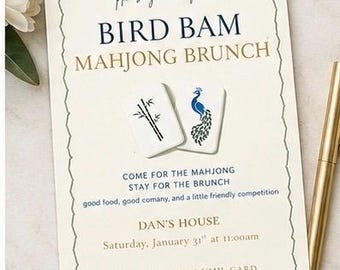 May include: A rectangular invitation card with a scalloped border, featuring the text BIRD BAM MAHJONG BRUNCH, COME FOR THE MAHJONG STAY FOR THE BRUNCH, good food, good comany, and a little friendly competition, DAN'S HOUSE, Saturday, January 31st at 11:00am, BRING YOUR 2026 NMJL CARD, and two mahjong tiles showing a bamboo stalk and a peacock.