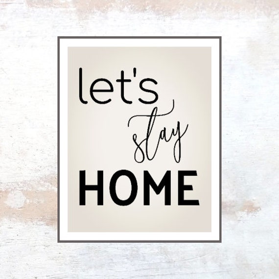 Let S Stay Home Sign Bedroom Wall Decor Printable Etsy