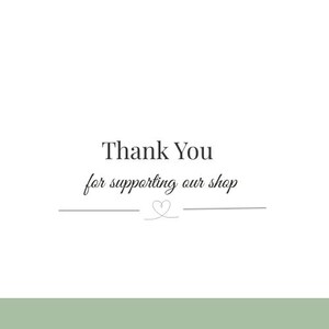 Może przedstawiać: Białe tło z napisem "Thank You" w czcionce szeryfowej, a następnie "for supporting our shop" w czcionce skryptowej. Mały symbol serca znajduje się między dwiema poziomymi liniami.