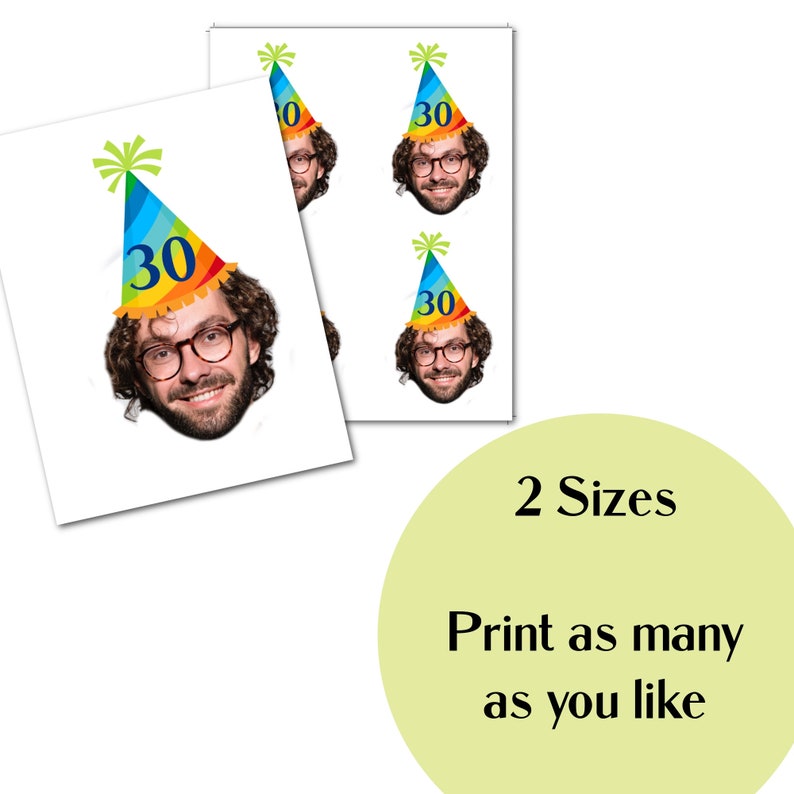 May include: Printable 30th birthday party favor featuring a person wearing a colorful party hat with the number 30 on it. The image is available in two sizes and can be printed as many times as needed.