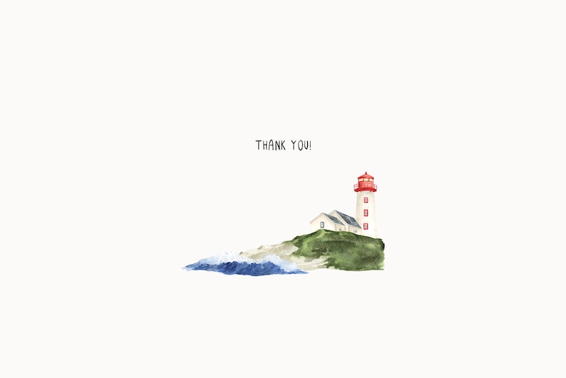 May include: Watercolor illustration of a lighthouse with a red top and white tower, next to a small white building. The lighthouse sits on a green hill with blue waves crashing below. The words "THANK YOU!" are above the lighthouse.