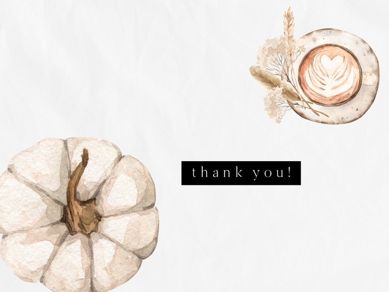 Puede incluir: Una ilustraci&oacute;n de acuarela de una calabaza blanca, una taza de caf&eacute; con arte latte y una rama de flores secas. El texto "thank you!" est&aacute; escrito en negro debajo de la taza de caf&eacute;.