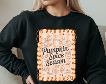 Pumpkin Spice Season Sweatshirt Cute Fall Sweatshirt Women Fall Clothing Sweaters Cozy Weather Sweatshirt Holiday Sweater Weather Sweater