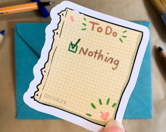 Nothing To Do - Sticker | Mental Health Awareness Stickers