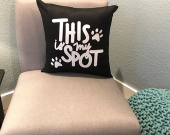 This is My Spot Dog Paw Pillow Cover, Dog Paw Pillow Cover, Dog Lover Pillow Cover, Decorative Pillow Cover, 18 x 18 Pillow Cover