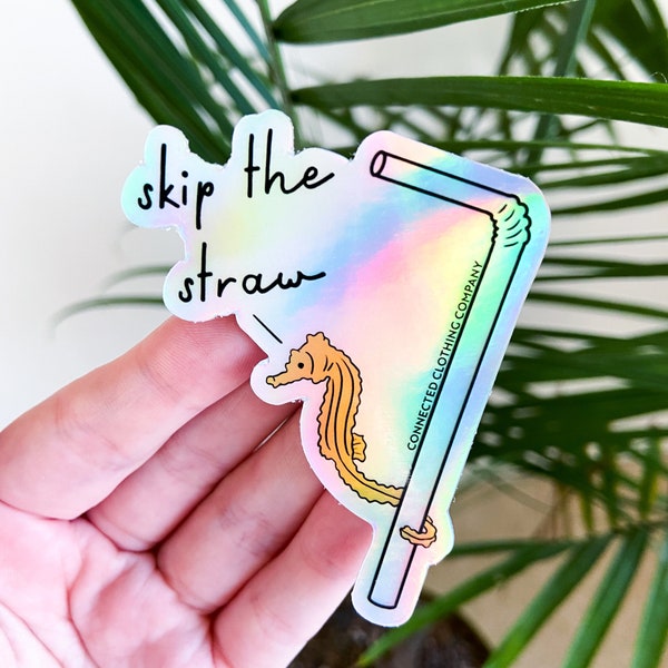 Holographic Skip The Straw Seahorse Sticker | Ocean Conservation Sticker | Save The Ocean | Marine Biology Gift | Animal Activist Decal