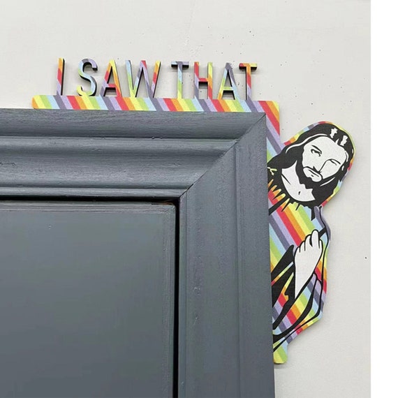 I Saw That Jesus Door Corner Decor  Funny jesus sign  Funny image 2