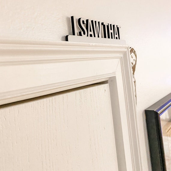 I Saw That Jesus Door Corner Decor  Funny jesus sign  Funny image 5