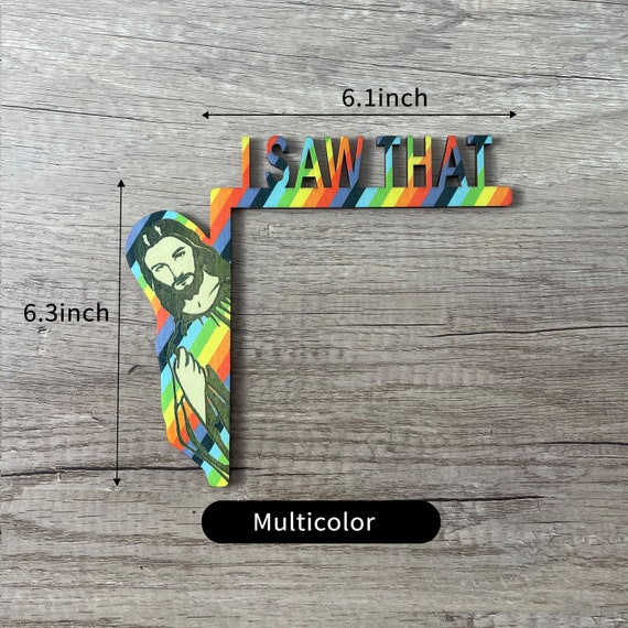 I Saw That Jesus Door Corner Decor  Funny jesus sign  Funny image 10