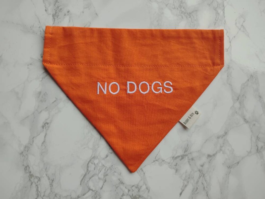 No Dogs Bandana Dog Warning Dog Bandana Etsy