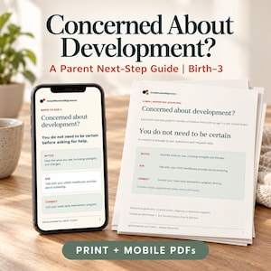 May include: A smartphone and a stack of printed pages displaying the guide titled Concerned About Development? A Parent Next-Step Guide | Birth-3. The content includes sections labeled Notice, Ask, and Connect, providing guidance for parents.