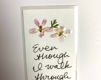 Pressed flower bookmark with Bible verse - Ps. 23:4 laminated with real flowers from my own garden