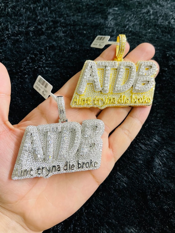 14k Gold Finish ATDB Ain't Tryna Die Broke Hip Hop Simulated